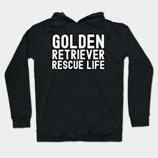 Golden Retriever Quote Hoodie